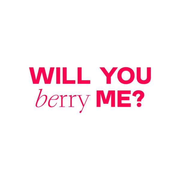 grafika will you berry me - co kupić dzieczynie na walentynki?